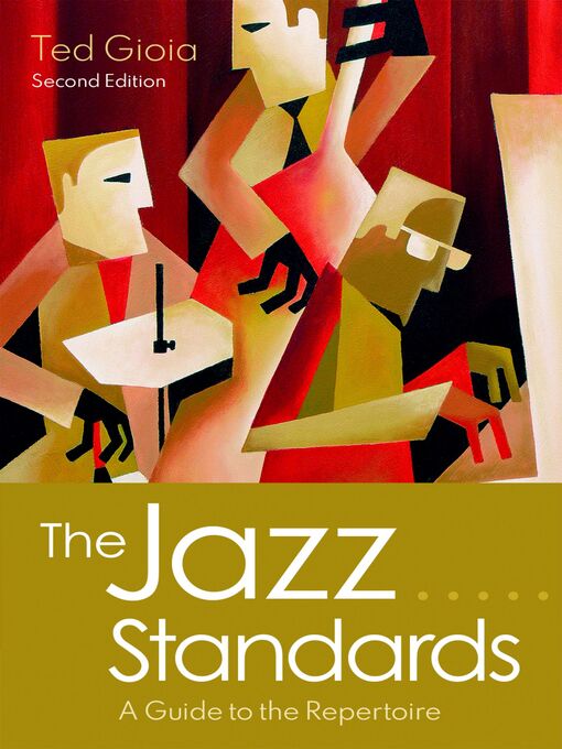 Title details for The Jazz Standards by Ted Gioia - Available